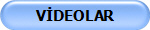 VİDEOLAR